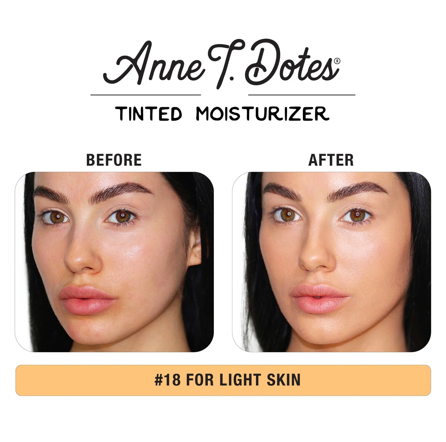 ANNE T. DOTES® TINTED MOISTURIZER - REF 18